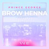 BROW HENNA, BROW MAPPING - PRINCE GEORGE